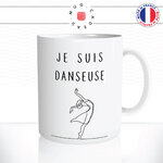 mug-tasse-ref6-danse-ballerine-classique-barre-dessin-pointes-figure-ecriture-je-suis-danseuse-cafe-the-mugs-tasses-personnalise-anse-droite