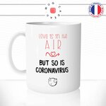 mug-tasse-love-is-in-the-air-but-so-corona-virus-covid-humour-idee-cadeau-amour-celibataire-original1
