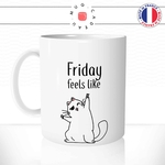 mug-tasse-feels-like-chat-cat-chaton-week-end-friday-vendredi-fin-semaine-travail-idee-cadeau-cool-fun-original-personnalisé1