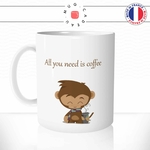 mug-tasse-ref1-singe-all-you-need-is-coffee-cafe-the-mugs-tasses-personnalise-anse-gauche-min