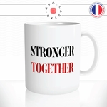 mug-tasse-stronger-together-fort-ensemble-groupe-amour-couple-fun-café-thé-idée-cadeau-original-personnalisable2-min