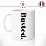 mug-tasse-busted-ecriture-calligraphie-humour-anglais-café-thé-idée-cadeau-original-personnalisable-min