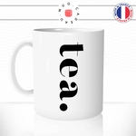 mug-tasse-tea-ecriture-calligraphie-café-thé-fun-idée-cadeau-original-personnalisable-min