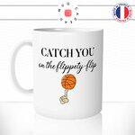 mug-tasse-catch-you-flippety-flip-michael-the-office-serie-basket-ball-humour-fun-reveil-café-thé-mugs-tasses-idée-cadeau-original-personnalisée-min