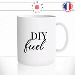 mug-tasse-DIY-do-it-yourself-fuel-coffee-fun-reveil-café-thé-mugs-tasses-idée-cadeau-original-personnalisée2-min
