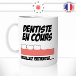 mug-tasse-dentiste-en-cours-machoire-études-dents-medecin-humour-fun-reveil-café-thé-mugs-tasses-idée-cadeau-original-personnalisée-min