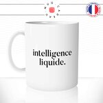 mug-tasse-intelligence-liquide-energie-coffee-humour-coffee-fun-reveil-café-thé-mugs-tasses-idée-cadeau-original-personnalisée