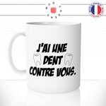 mug-tasse-j'ai-une-dent-contre-vous-dentiste-blague-medecin-humour-fun-reveil-café-thé-mugs-tasses-idée-cadeau-original-personnalisée