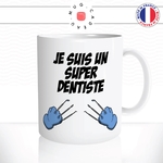 mug-tasse-je-suis-un-super-dentiste-wolverine-études-dent-fleur-medecin-héro-fun-reveil-café-thé-mugs-tasses-idée-cadeau-original-personnalisée2
