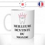 mug-tasse-meilleure-dentiste-du-monde-dents-femme-docteur-humour-coffee-fun-reveil-café-thé-mugs-tasses-idée-cadeau-original-personnalisée