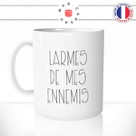 mug-tasse-larmes-de-mes-ennemies-amis-sans-sucre-ajouté-humour-coffee-fun-reveil-café-thé-mugs-tasses-idée-cadeau-original-personnalisée