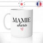 mug-tasse-mamie-chérie-amour-mémé-grand-mère-fete-famille-humour-coffee-fun-reveil-café-thé-mugs-tasses-idée-cadeau-original-personnalisée