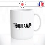 mug-tasse-tequila-alcool-jeux-de-mots-humour-drole-fun-matin-café-thé-mugs-tasses-idée-cadeau-original-personnalisée2