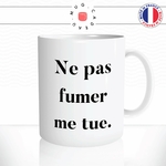 mug-tasse-ne-pas-fumer-me-tue-oss177-film-francais-hubert-bonisseur-de-la-batte-humour-drole-fun-idée-cadeau-original-café-personnalisée2-min
