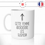 mug-tasse-cette-femme-adooore-les-sushis-japonais-japon-manger-gourmande-humour-fun-idée-cadeau-original-café-thé-personnalisée-min