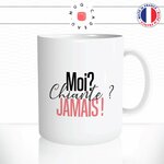 mug-tasse-moi-chiante-jamais-femme-connasse-humour-fille-couple-drole-fun-idée-cadeau-original-café-thé-personnalisée-offrir2-min