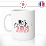 mug-tasse-moi-chiante-jamais-femme-connasse-humour-fille-couple-drole-fun-idée-cadeau-original-café-thé-personnalisée-offrir-min