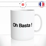 mug-tasse-oh-basta-citation-expression-langue-corse-corsica-stop-vacances-ile-de-beauté-offrir-fun-humour-idée-cadeau-original-personnalisée2-min