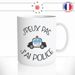 mug-tasse-je-peux-pas-jai-police-policier-flic-agent-metier-uniforme-loi-offrir-fun-humour-idée-cadeau-original-personnalisée2-min