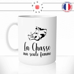 mug-tasse-la-chasse-ma-seule-femme-couple-chasser-chasseur-fusil-passion-homme-idée-cadeau-original-fun-café-thé-tasse-personnalisée-min
