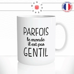 mug-tasse-citation-francois-hollande-parfois-le-monde-il-est-pas-gentil-politique-homme-idée-cadeau-original-fun-café-thé-tasse-personnalisée2-min