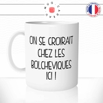 mug-tasse-citation-jean-marie-lepen-humour-chez-les-bolchéviques-ici-politique-drole-fn-idée-cadeau-original-fun-café-thé-tasse-personnalisée-min