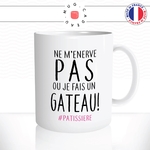 mug-tasse-menerve-pas-ou-je-fais-un-gateau-patisserie-patissiere-femme-humour-offir-idée-cadeau-original-fun-café-thé-tasse-personnalisée2