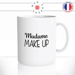 mug-tasse-madame-makeup-maquillage-couple-amie-femme-travail-humour-bureau-idée-cadeau-original-fun-café-thé-tasse-personnalisée2