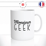 mug-tasse-monsieur-geek-nerd-homme-viril-mignon-couple-amoureux-offir-idée-cadeau-original-fun-café-thé-tasse-personnalisée2