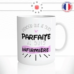 mug-tasse-biensur-que-je-suis-parfaite-je-suis-infirmiere-femme-fun-humour-original-mugs-tasses-café-thé-idée-cadeau-personnalisée2-min