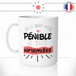 mug-tasse-j'ai-le-droit-d'etre-penible-je-suis-infirmiere-femme-metier-fun-humour-original-mugs-tasses-café-thé-idée-cadeau-personnalisée-min