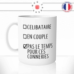 mug-tasse-celibataire-en-couple-pas-le-temps-conneries-pressé-célibat-humour-drole-original-mugs-tasses-café-thé-idée-cadeau-personnalisée-min