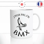 mug-tasse-jpeux-pas-jai-bmx-fiz-festival-velo-vtt-figures-cascade-rampe-humour-original-mugs-tasses-café-thé-idée-cadeau-personnalisée2-min