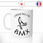 mug-tasse-j'peux-pas-j'ai-bmx-fiz-festival-velo-vtt-figures-cascade-rampe-humour-original-mugs-tasses-café-thé-idée-cadeau-personnalisée-min