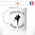 mug-tasse-j'peux-pas-j'ai-boxe-thai-style-gants-ring-sport-combat-humour-original-mugs-tasses-café-thé-idée-cadeau-personnalisée-min