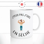mug-tasse-jpeux-pas-jsuis-en-seche-musculation-competition-fitness-fun-humour-original-mugs-tasses-café-thé-idée-cadeau-personnalisée2-min
