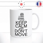 mug-tasse-keep-calm-and-dont-move-ile-de-paques-statues-moai-mystere-fun-humour-original-tasses-café-thé-idée-cadeau-personnalisée2