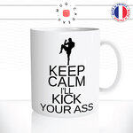 mug-tasse-keep-calm-ill-kick-your-ass-boxe-thai-combat-sport-fun-humour-original-tasses-café-thé-idée-cadeau-personnalisée2-min