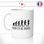 mug-tasse-born-to-be-nurse-infirmiere-metier-hopital-domicile-femme-evolution-de-l'homme-fun-café-thé-idée-cadeau-originale-personnalisée-min