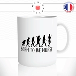 mug-tasse-born-to-be-nurse-infirmiere-metier-hopital-domicile-femme-evolution-de-lhomme-fun-café-thé-idée-cadeau-originale-personnalisée2-min