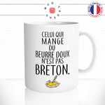 mug-tasse-celui-qui-mange-du-beurre-doux-nest-pas-breton-beurre-salé-cristaux-sel-bretagne-fun-café-thé-idée-cadeau-originale-personnalisée2-min
