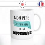 mug-tasse-mon-pere-hero-bodybuilder-musculation-sport-metier-papa-fete-travail-humour-fun-café-thé-idée-cadeau-originale-personnalisée2