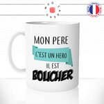 mug-tasse-mon-pere-hero-boucher-metier-papa-fete-peres-travail-humour-fun-café-thé-idée-cadeau-originale-personnalisée