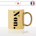 mug-tasse-doré-or-gold-oui-non-calligraphie-lettrine-mot-boulot-matin-reveil-décoration-amie-idée-cadeau-original-personnalisé-café-thé2-min