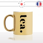 mug-tasse-doré-or-gold-tea-femme-calligraphie-lettrine-mot-anglais-collegue-décoration-amie-idée-cadeau-original-personnalisé-café-thé-min