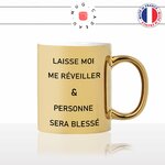 mug-tasse-doré-or-gold-laissez-moi-me-reveiller-reveil-matin-bougon-personne-sera-blessé-cool-humour-fun-idée-cadeau-personnalisé-café-thé2-min