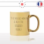 mug-tasse-doré-or-gold-si-jai-pas-mon-tres-vilaine-mauvaise-humeur-matin-reveil-week-end-humour-boulot-idée-cadeau-personnalisé-café-thé2-min
