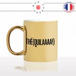 mug-tasse-doré-or-gold-téquila-tea-teqpaf-bar-boire-un-verre-apéro-matin-reveil-drole-humour-fun-idée-cadeau-personnalisé-café-thé-min