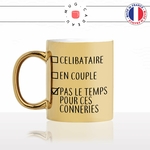 mug-tasse-doré-or-gold-célibataire-couple-pas-le-temps-conneries-célibat-mec-homme-cool-humour-fun-idée-cadeau-personnalisé-café-thé-min