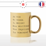 mug-tasse-doré-or-gold-conjuguaisons-alcools-vin-vodka-whisky-mojitos-tequila-vomir-humour-fun-idée-cadeau-personnalisé-café-thé2-min